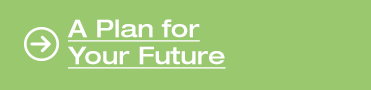 A Plan for Your Future - Green