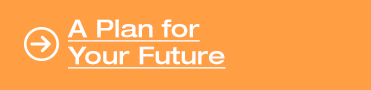 A Plan for Your Future - Orange